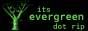itsevergreen.png  height=