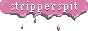 stripperspit.gif  height=