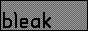bleak.gif  height=