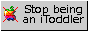 itoddler.gif  height=