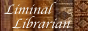liminal-librarian.png  height=