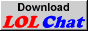lolchat.gif  height=