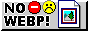 nowebp.gif  height=