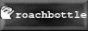 roachbottle.gif  height=