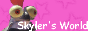 skylersworld.gif  height=