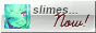 slimesnow.gif  height=