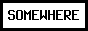 somewhere.gif  height=