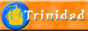 trinidad.gif  height=