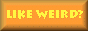 weirdlogo.gif  height=